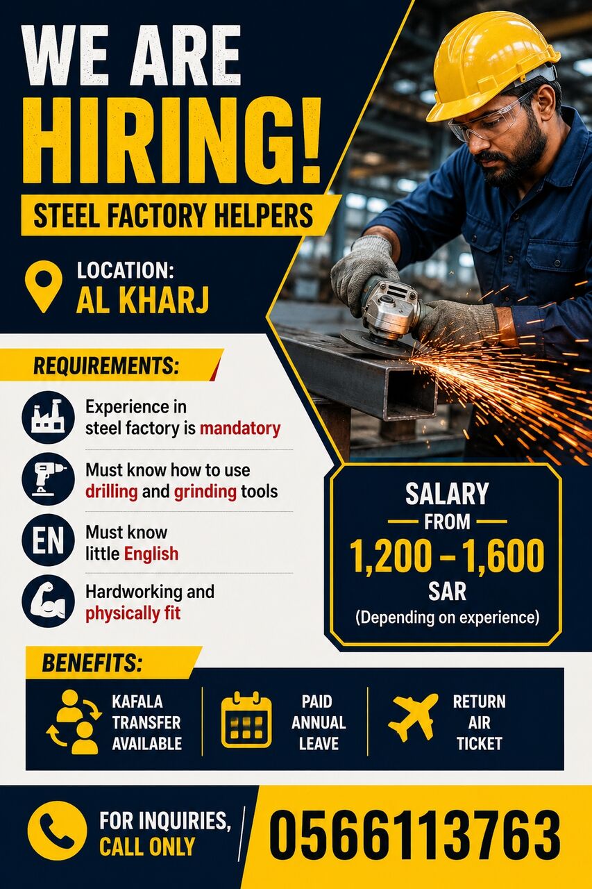 Al Kharj, Jobs, WE ARE HIRING &ndash; STEEL FACTORY HELPERS