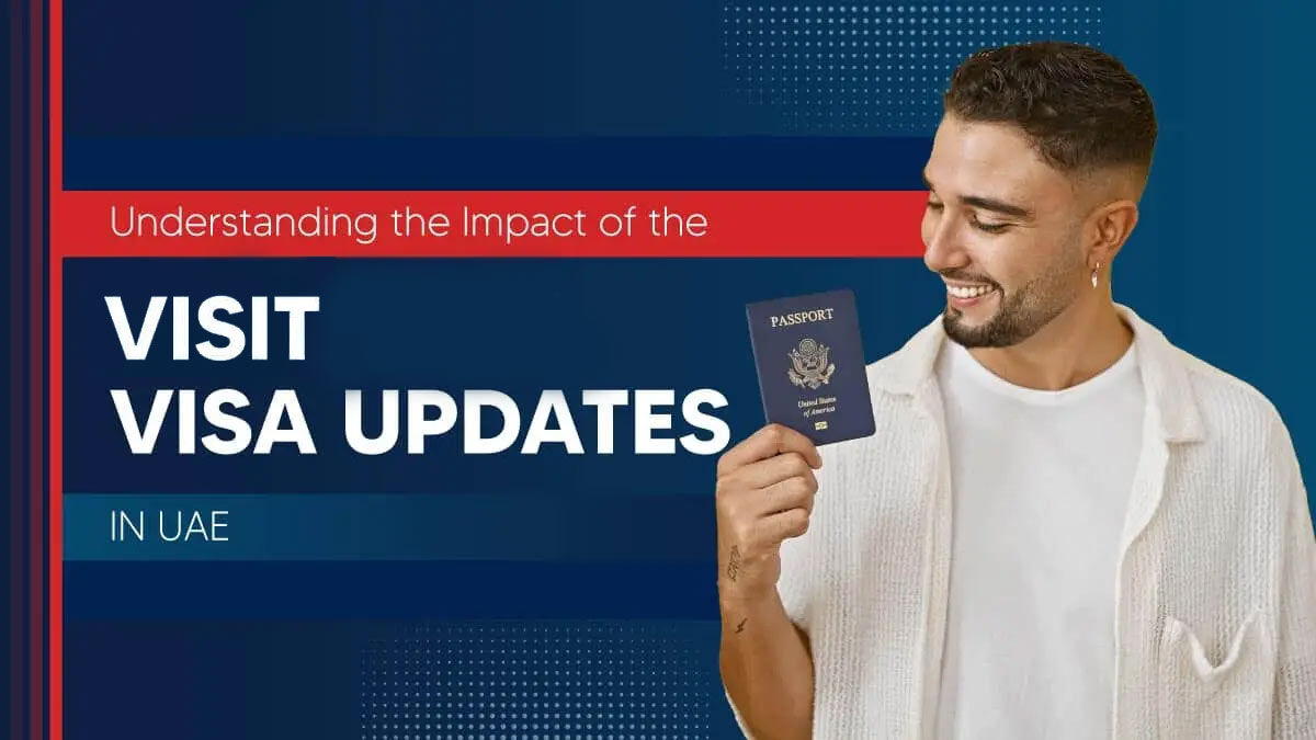 Dubai, Business, What Are The New Visit Visa Rules In UAE 2026