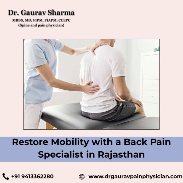 Jaipur, Health, Restore Mobility With A Back Pain Specialist In Rajasthan