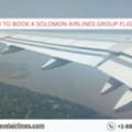 How To Book A Solomon Airlines Group Flight?