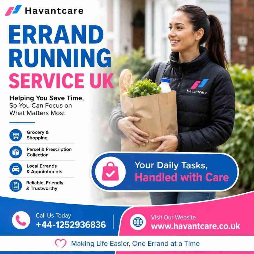 London, Health, Errand Running Service UK | Reliable Daily Assistance | Havant Care Ltd