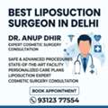 Best Liposuction Surgeon In Delhi | Dr. Anup Dhir