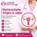 Hysterectomy Surgery In Jaipur | Expert Gynecologists & Advanced Care