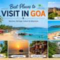 Explore North Goa&rsquo;s Must-Visit Attractions For Every Traveler