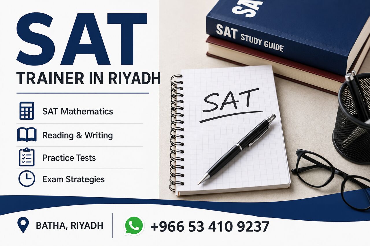 Al Batha, Lessons Offered, SAT Preparation | Experienced SAT Trainer In Riyadh