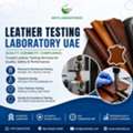 Leather Quality Testing Laboratory UAE For Premium Leather Products