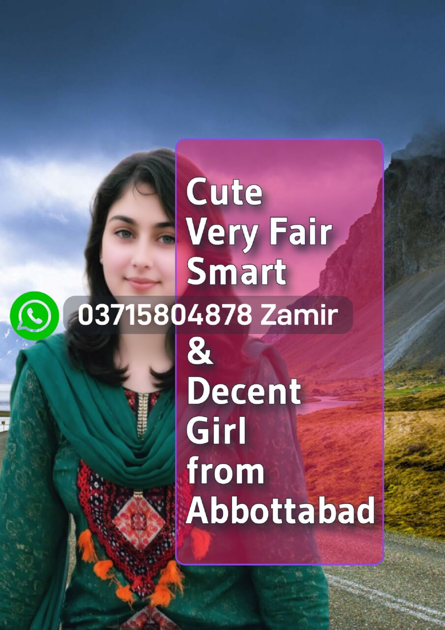 Abbottabad, Seeking Groom, 26,  Very Beautiful Smart Very Fair Color Girl From Abbottabad
