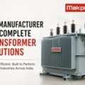 Powering Industries With Reliable Transformer Solutions
