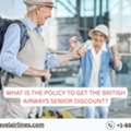 What Is The Policy To Get The British Airways Senior Discount?