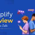 Best Amplify Review Service In Delhi To Boost Your Online Reputation