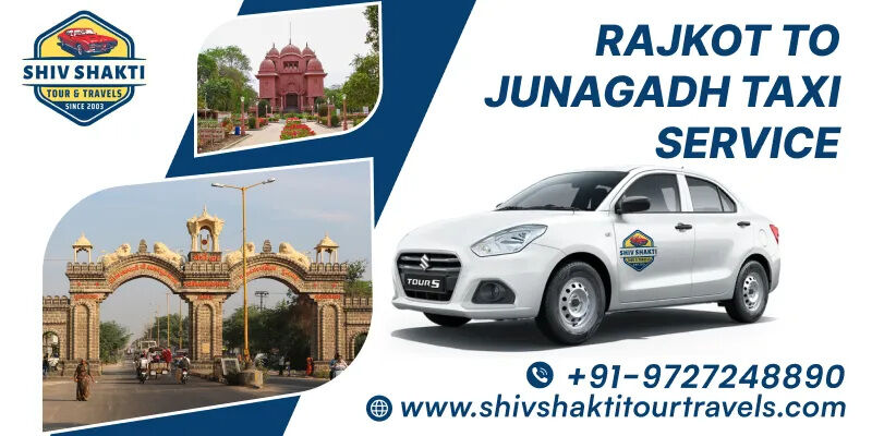 Ahmedabad, Travel, Rajkot To Junagadh Cab Service - Safe & Affordable Taxi Booking