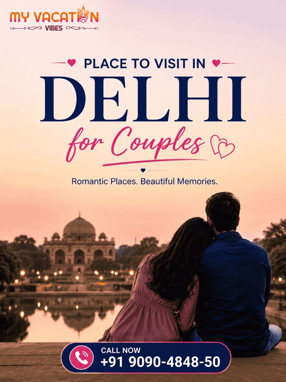 New Delhi, Travel, Explore Places To Visit In Delhi For Couples Nearby +91 9090-4848-50