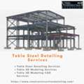 Need Precise Tekla Steel Detailing Services In Seattle? We Can Help!