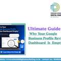 Why Is Your Google Business Profile Review Dashboard Empty?