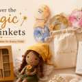Discover The Magic Of Trinkets: Whimsical Keepsakes For Every Child