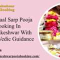 Easy Kaal Sarp Pooja Booking In Trimbakeshwar With Expert Vedic Guidance