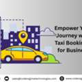 Empower Your Startup Journey With A Smart Taxi Booking App Built For Business Growth