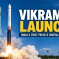 Vikram-1 Launch: India&rsquo;s First Private Orbital Rocket