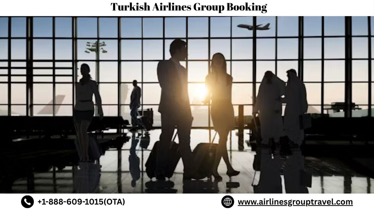 Los Angeles, Travel, How Do I Reserve Group Travel On Turkish Airlines?