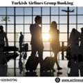 How Do I Reserve Group Travel On Turkish Airlines?