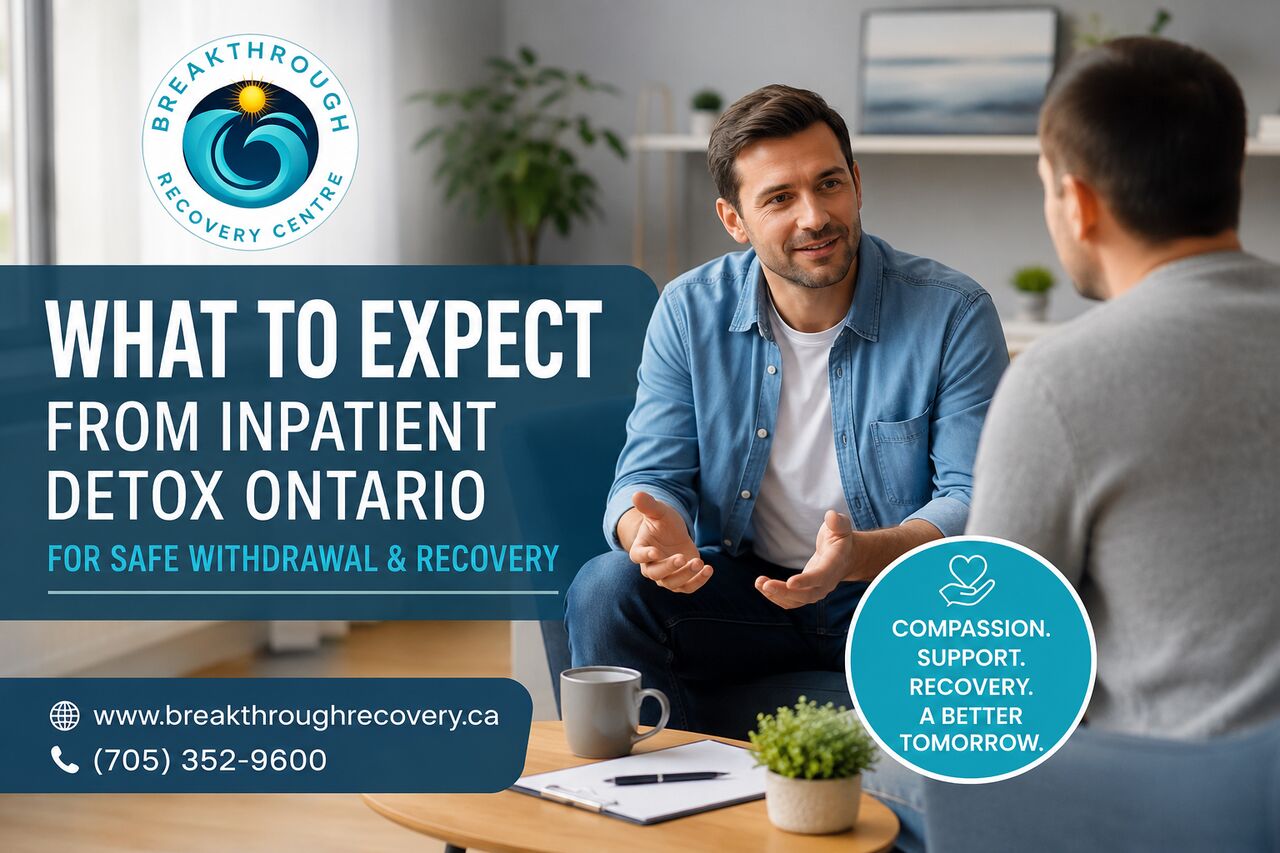 Toronto, Health, What To Expect From Inpatient Detox Ontario For Safe Withdrawal & Recovery