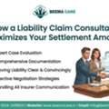 How A Liability Claim Consultant Maximizes Your Settlement Amount
