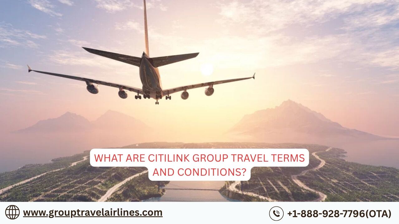 New York, Travel, What Are Citilink Group Travel Terms And Conditions?