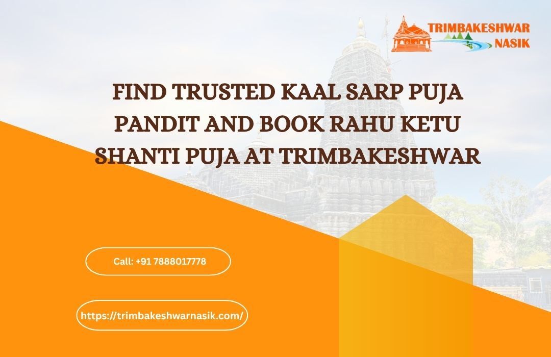 Mumbai, Business, Find Trusted Kaal Sarp Puja Pandit And Book Rahu Ketu Shanti Puja At Trimbakeshwar