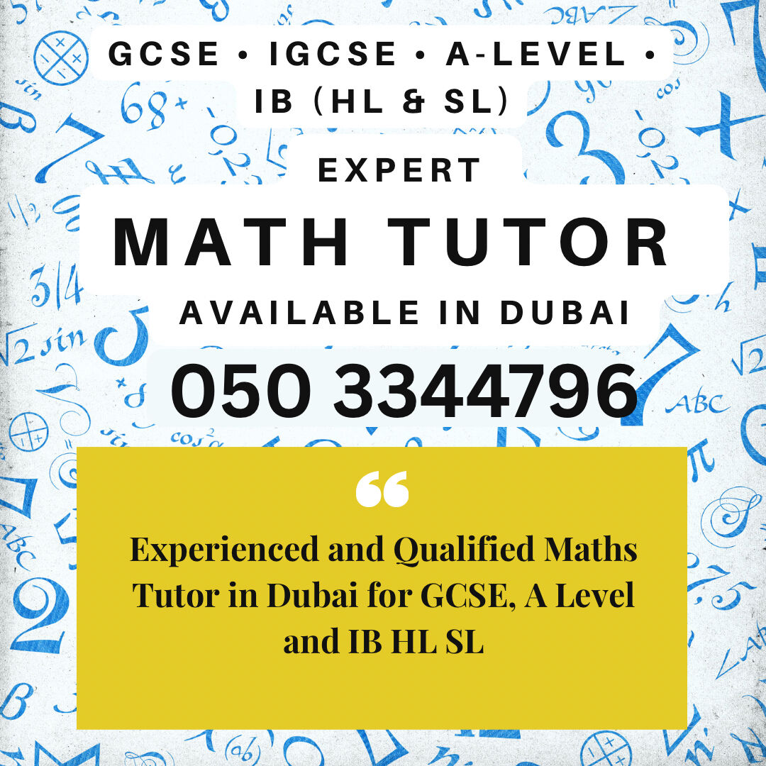 Dubai, Lessons Offered, Maths Tutor For UK Curriculum, GCSE And IGCSE
