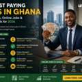 Highest Paying Jobs In Ghana For 2026 | UniAthena