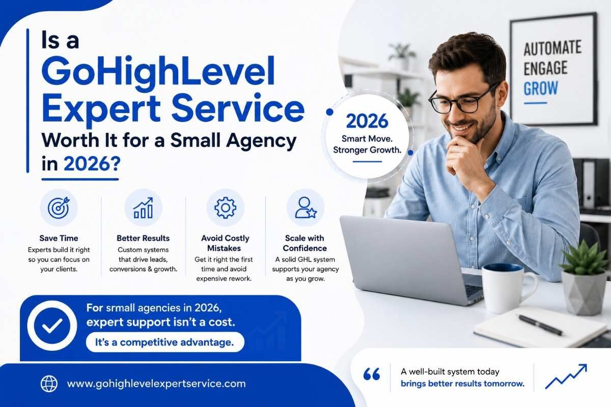 New York, Web Design & Development, Is A GoHighLevel Expert Service Worth It For A Small Agency In 2026