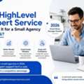 Is A GoHighLevel Expert Service Worth It For A Small Agency In 2026