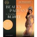 Beauty Pageant Are Not Just About Beauty