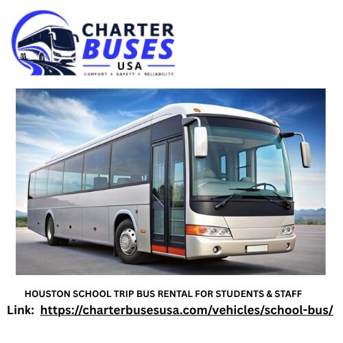 Houston, Travel, HOUSTON SCHOOL TRIP BUS RENTAL FOR STUDENTS & STAFF
