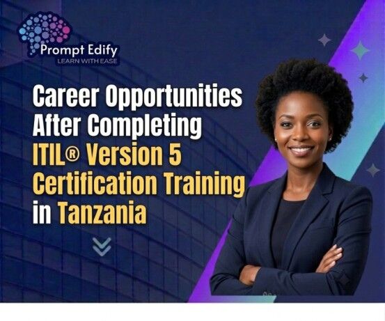 Dar es Salaam, Education, ITIL® Version 5 Certification Training In Tanzania 2026