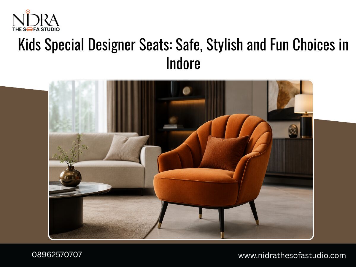 Indore, Cleaning, Kids Special Designer Seats: Safe, Stylish And Fun Choices In Indore