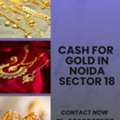 Want The Highest Value For Gold In Noida Sector 18?