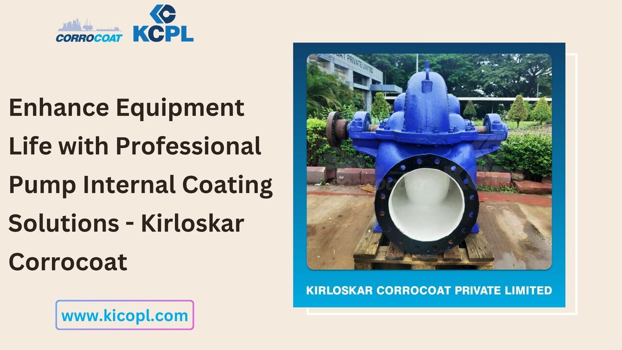 Pune, Appliance Repair, Enhance Equipment Life With Professional Pump Internal Coating Solutions