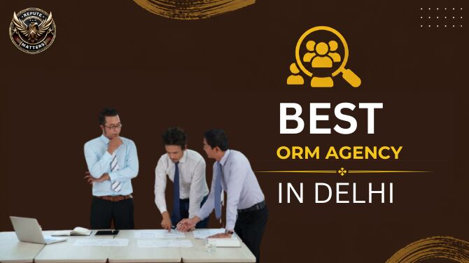 New Delhi, Marketing, Best ORM Agency In Delhi For Long-Term Brand Growth