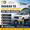 Book Kharar To Delhi Airport Taxi | 24/7 Cab Service
