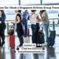 How Do I Book Singapore Airlines Group Travel?