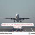 What Is Flair Airlines Group Travel Policy?