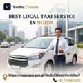 Best Local Taxi Service In Noida | Affordable & Reliable Cabs | Vashu Travels
