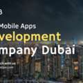 Best App Development Companies In Dubai: A Complete Guide
