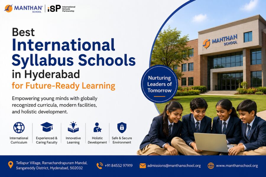 Hyderabad, Education, Best International Syllabus Schools In Hyderabad For Future-Ready Learning