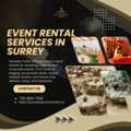 Quality Event Rental Services In Surrey For Any Celebration