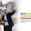 Best Residential Contractor In Dehradun