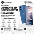 Motorola Service Center In Raipur | Motorola Mobile Repair & Support