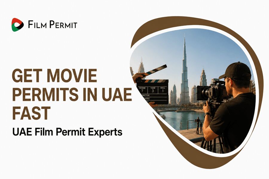 Dubai, Photography, Movie Permits In UAE | Complete Guide To Film Permit Applications | UAE Film Permit