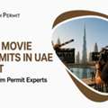 Movie Permits In UAE | Complete Guide To Film Permit Applications | UAE Film Permit